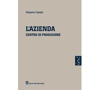 L' azienda. Centro di produzione