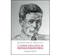 L' azione educativa di Pier Paolo Pasolini in Friuli
