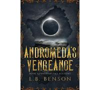 L B Benson Andromeda's Vengeance (Tascabile) Andromeda's Account