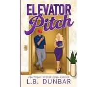 L B Dunbar Elevator Pitch (Tascabile)