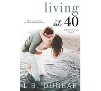 L B Dunbar Living at 40 (Tascabile)