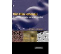 L. B. Freund S. Suresh Thin Film Materials (Copertina rigida)