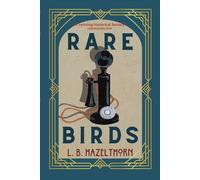 L B Hazelthorn Rare Birds (Tascabile) Hangfire