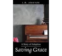L B Johnson Saving Grace (Tascabile)