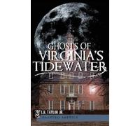 L B Taylor Ghosts of Virginia's Tidewater (Copertina rigida)