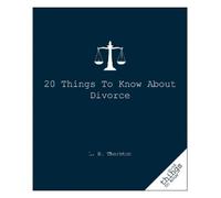 L.B. Thornton 20 Things to Know about Divorce (Tascabile) Good Things to Know