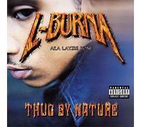 L-Burna (A.K.A. Layzie Bone) - Thug By Nature