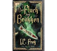L C Frey Der Fluch von Brakken (Tascabile) Age of Stone