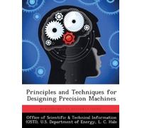 L C Hale Principles and Techniques for Designing Precision Machines (Tascabile)