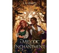 L C Jewels A Melodic Enchantment (Tascabile) Romances of Runlaris