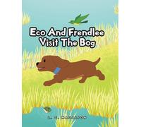 L C Madalion Eco And Frendlee Visit The Bog (Copertina rigida)