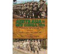 L C Reeves A St John Adcock Australia in New Guinea, 1914 (Tascabile)