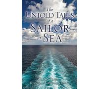 L C Tang The Untold Tales of a Sailor at Sea (Tascabile)