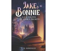 L D González Jake y Bonnie (Tascabile)