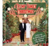 L.D. Hicks A Trump Family Christmas (Copertina rigida) (PRESALE 01/01/2026)