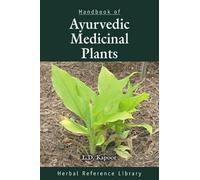 L.D. Kapoor Handbook of Ayurvedic Medicinal Plants (Copertina rigida)