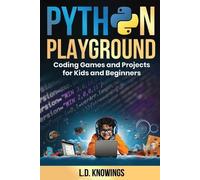 L D Knowings Knowings, L.D. Python Playground (Tascabile)