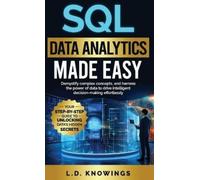 L D Knowings SQL Data Analytics Made Easy: Demystify complex (Copertina rigida)