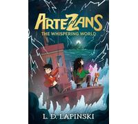 L.D. Lapinski Artezans: The Whispering World (Tascabile) Artezans