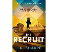 L. D. Sharpe The Recruit (Tascabile) Pelican Black