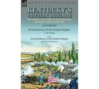 L D Young Ed Porter Thompson Kentucky's Orphan Brigade (Tascabile)