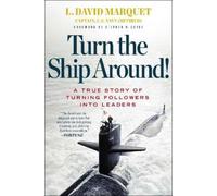 L. David Marquet Turn the Ship Around (Copertina rigida)