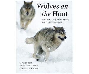 L. David Mech Douglas W. Smith Daniel R. MacN Wolves on the H (Copertina rigida)