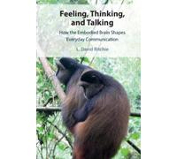 L. David Ritchie Feeling, Thinking, and Talking (Tascabile)