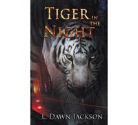 L Dawn Jackson Tiger in the Night (Tascabile)