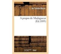 L de Sainte-Marie A Propos de Madagascar (Tascabile) Histoire