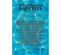 L Duane Brown Daniel R Brown Biblical Basis for Baptists (Tascabile)