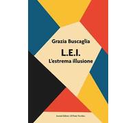 L.E.I. L'estrema illusione