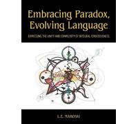 L E Maroski Embracing Paradox, Evolving Language (Copertina rigida)