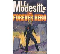 L. E. Modesitt Jr. Forever Hero (Tascabile)