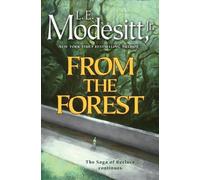 L. E. Modesitt, Jr. From the Forest (Tascabile)