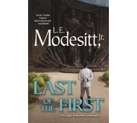 L. E. Modesitt, Jr. Last of the First (Copertina rigida) (PRESALE 10/09/2026)