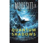 L. E. Modesitt, Jr Quantum Shadows (Tascabile)