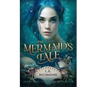 L E Richmond The Mermaid's Tale (Copertina rigida)