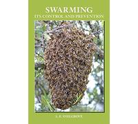 L E Snelgrove Swarming and Its Control and Prevention (Copertina rigida)