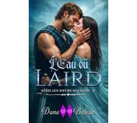 L’EAU DU LAIRD: Romance historique Highlander: 2