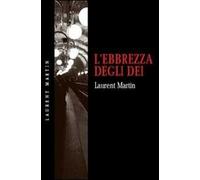 L' ebbrezza degli dei