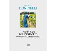 L' eccesso del desiderio. Tra vendetta e misericordia