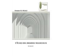 L’Écho des Mondes Silencieux: ROMAN
