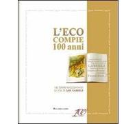 L' Eco compie 100 anni. Cento opere raccontano la vita di san Gabriele