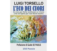 L’eco dei cuori di Luigi Torsello, 2017, Youcanprint