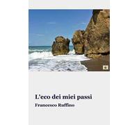 L' eco dei miei passi
