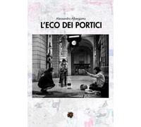 L’ eco dei portici