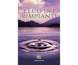 L’ECO DEI RIMPIANTI