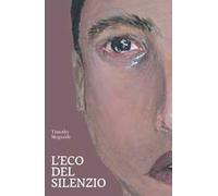 L' eco del silenzio