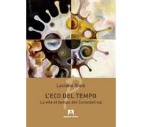 L' eco del tempo. La vita al tempo del Coronavirus
